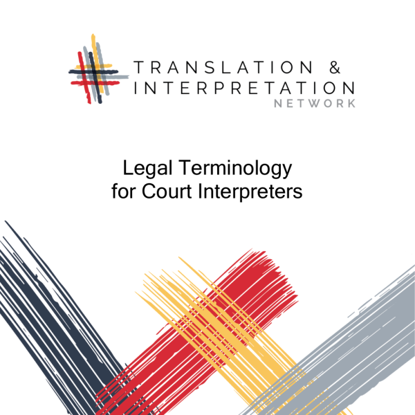 Legal Terminology for Court Interpreters TIN Translation